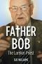 [Father Bob 01] • Father Bob
